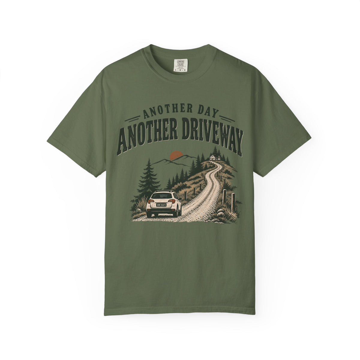 Another Day, Another Driveway T-Shirt