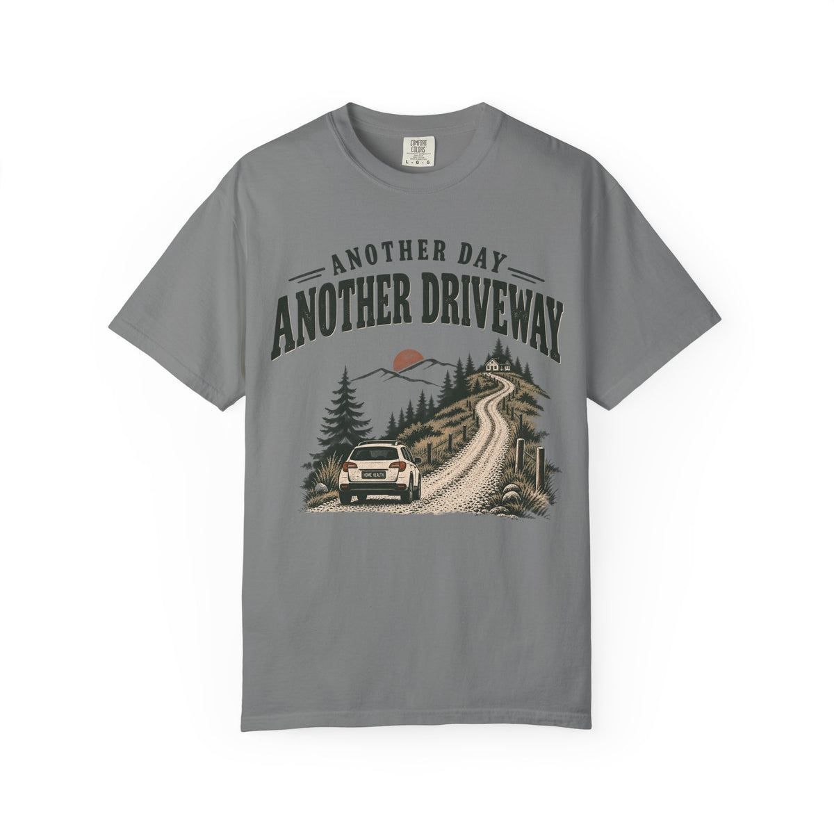 Another Day, Another Driveway T-Shirt