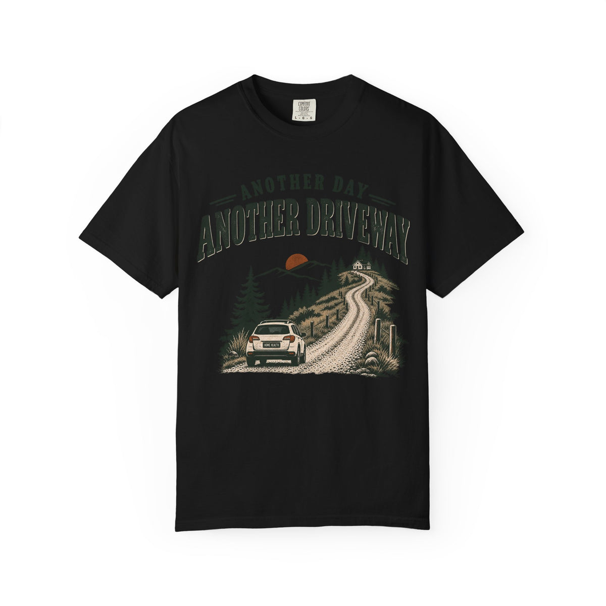 Another Day, Another Driveway T-Shirt