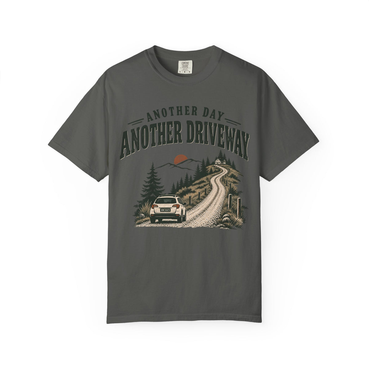 Another Day, Another Driveway T-Shirt