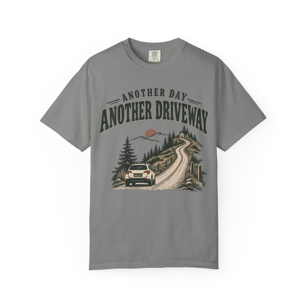 Another Day, Another Driveway T-Shirt