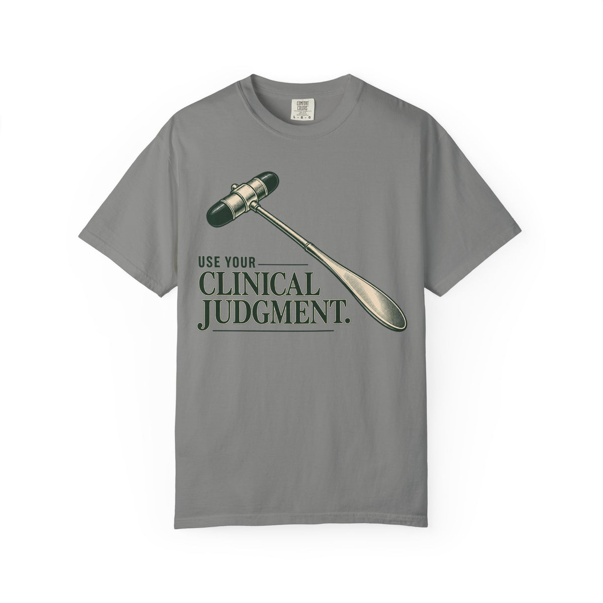 Clinical Judgement T-Shirt