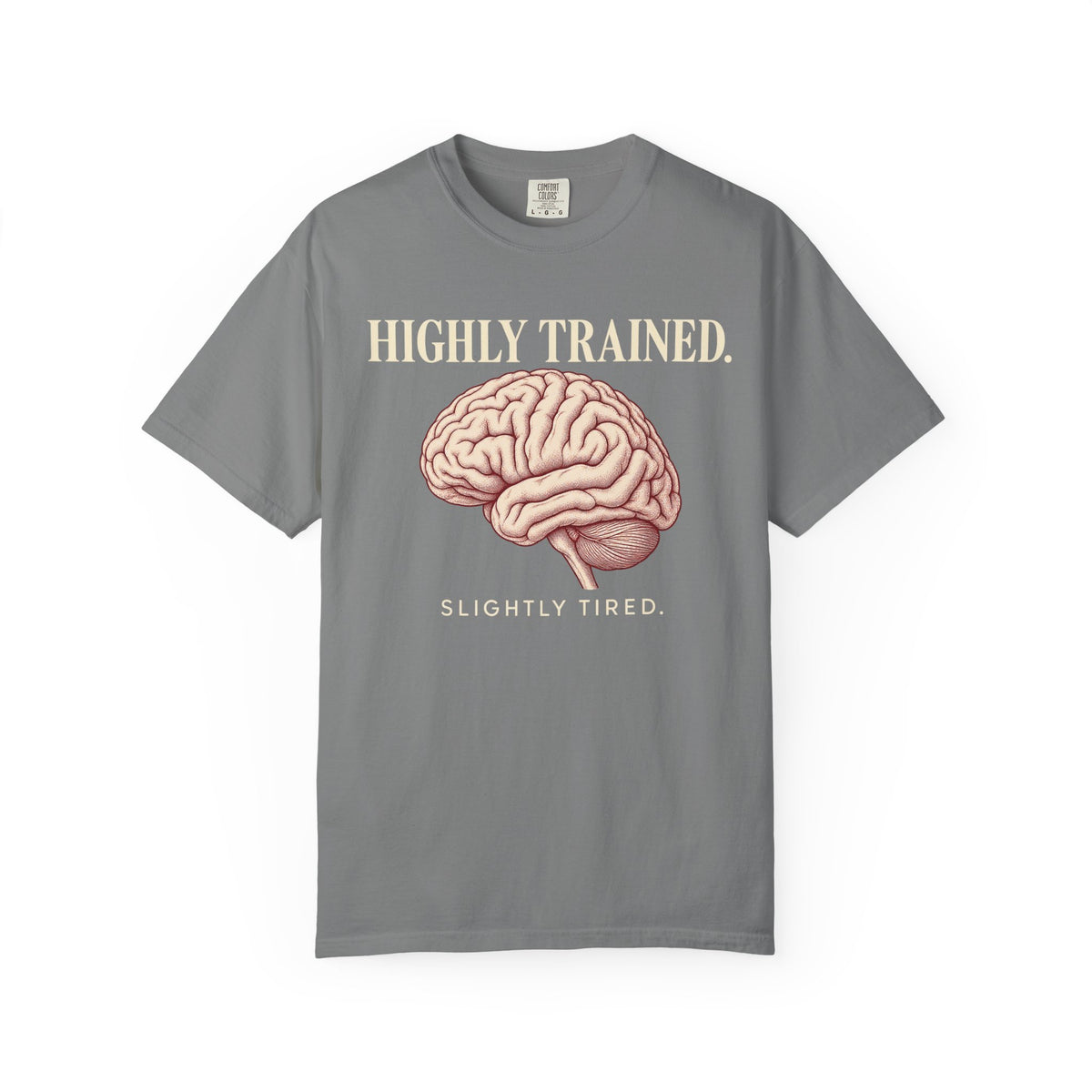 Highly Trained T-Shirt