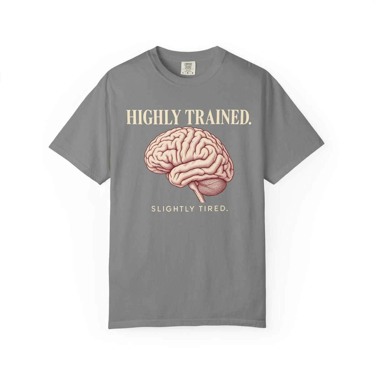 Highly Trained T-Shirt