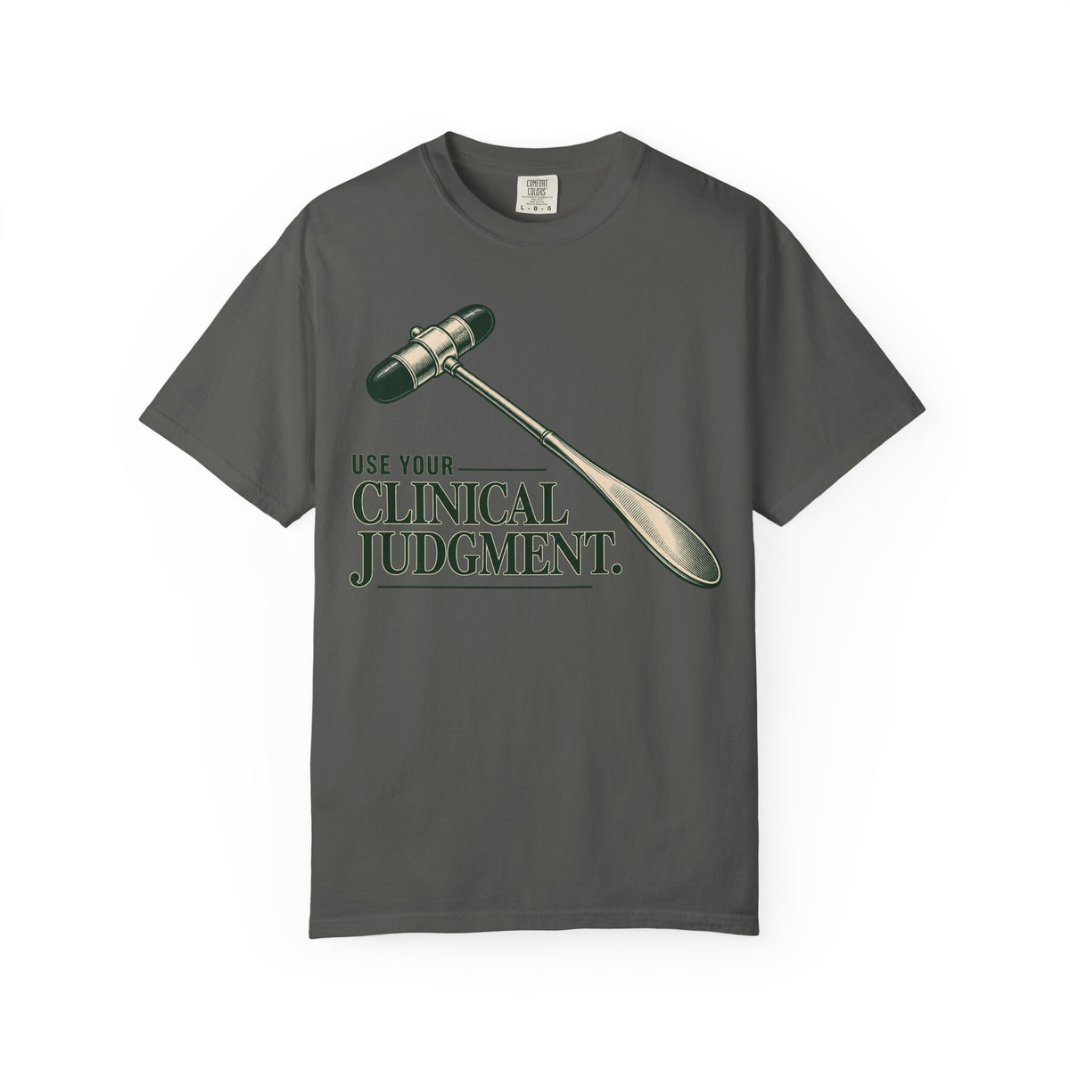 Clinical Judgement T-Shirt