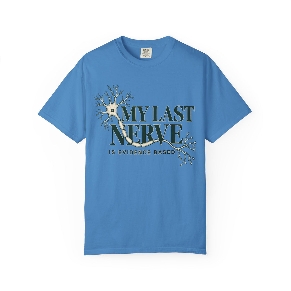My Last Nerve T-Shirt