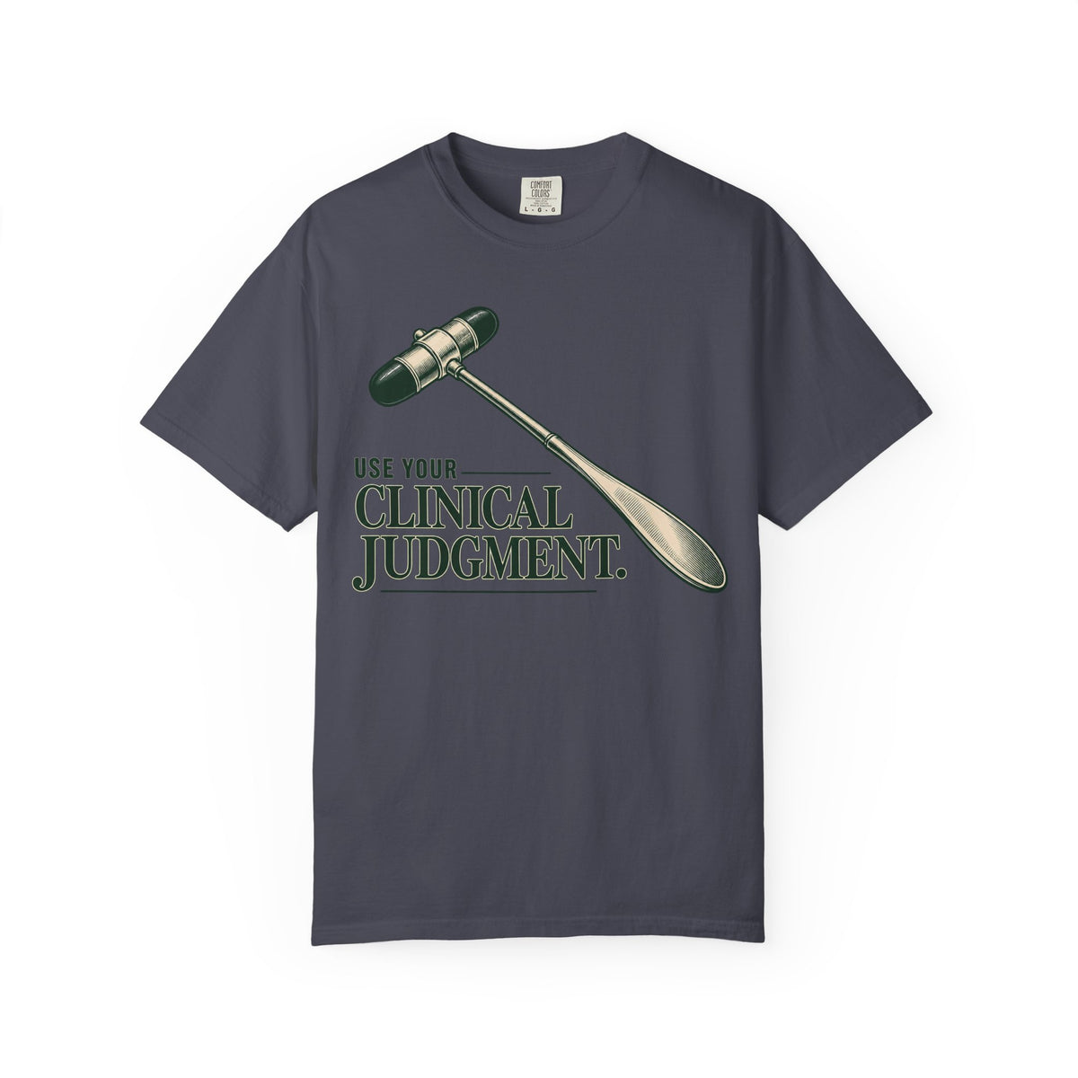 Clinical Judgement T-Shirt