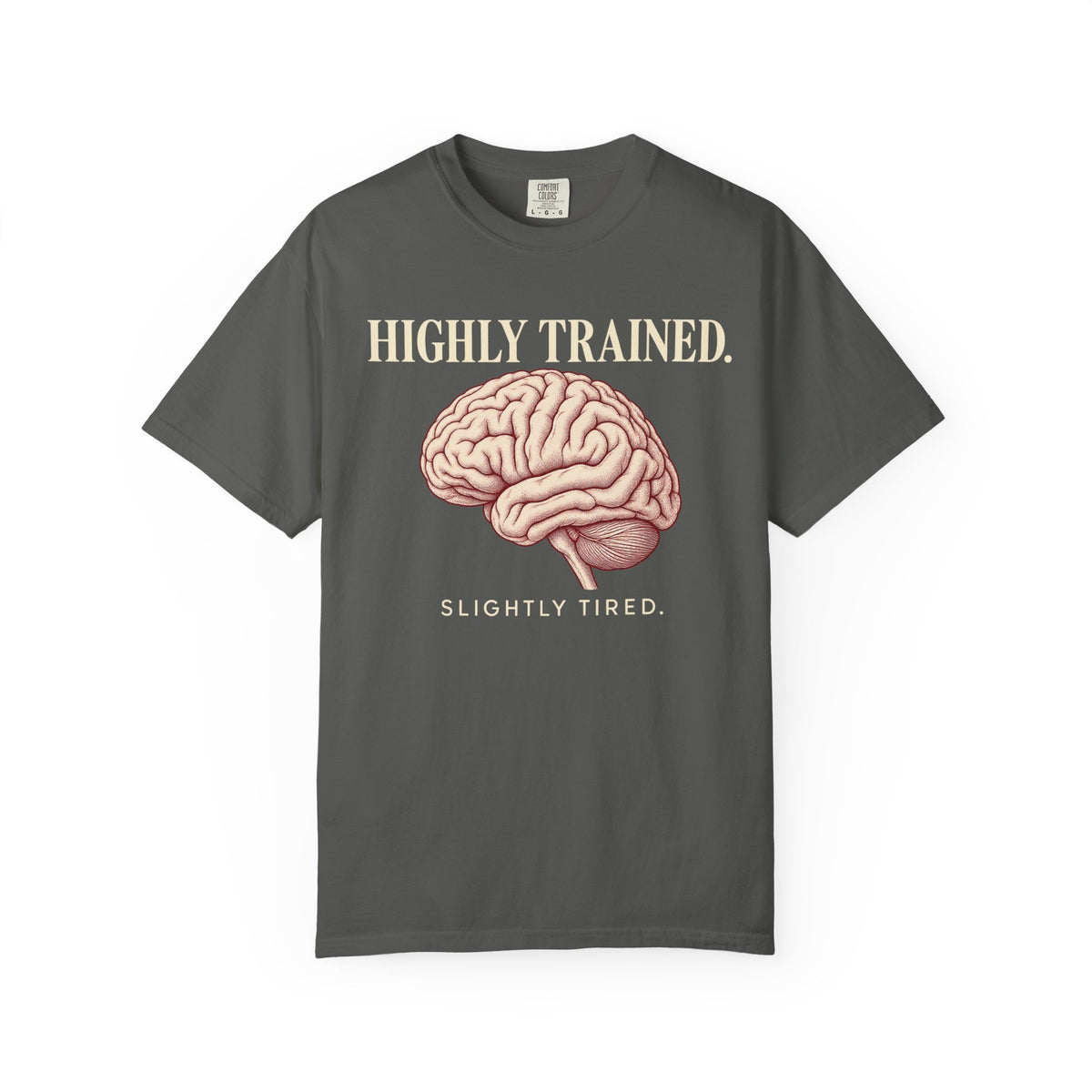 Highly Trained T-Shirt