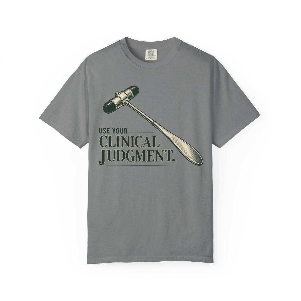 Clinical Judgement T-Shirt