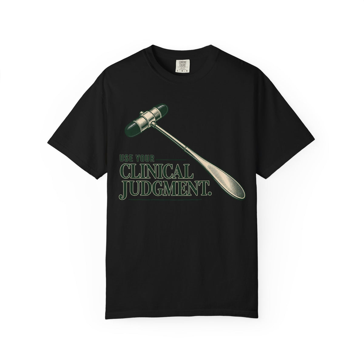 Clinical Judgement T-Shirt