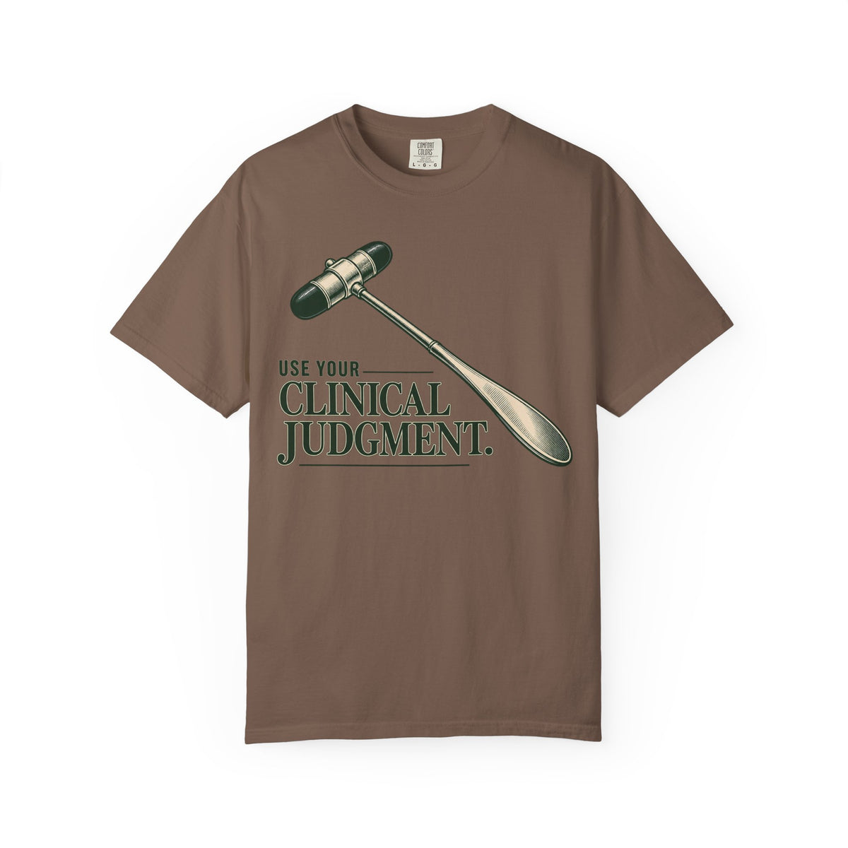 Clinical Judgement T-Shirt